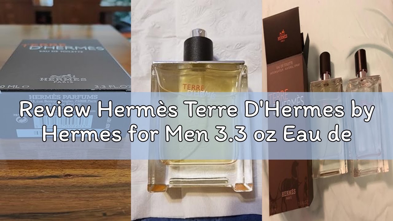 Review Hermès Terre D'Hermes by Hermes for Men 3.3 oz Eau de Toilette Spray