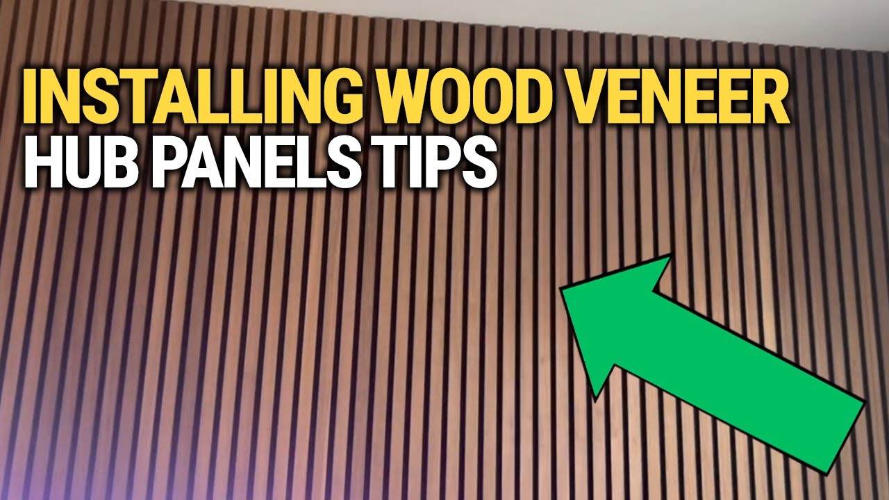 Installing Wood Veneer Hub Panels: Tips & Tricks