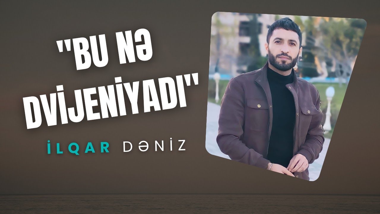 İlqar Deniz - Bu Ne dvijeniyadi | Meyxana