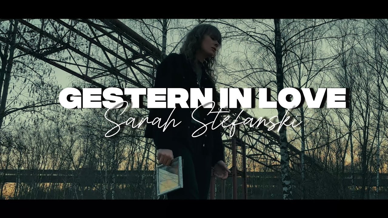 Sarah Stefanski - Gestern in Love (Prod. by Produzza & Robin Rick)