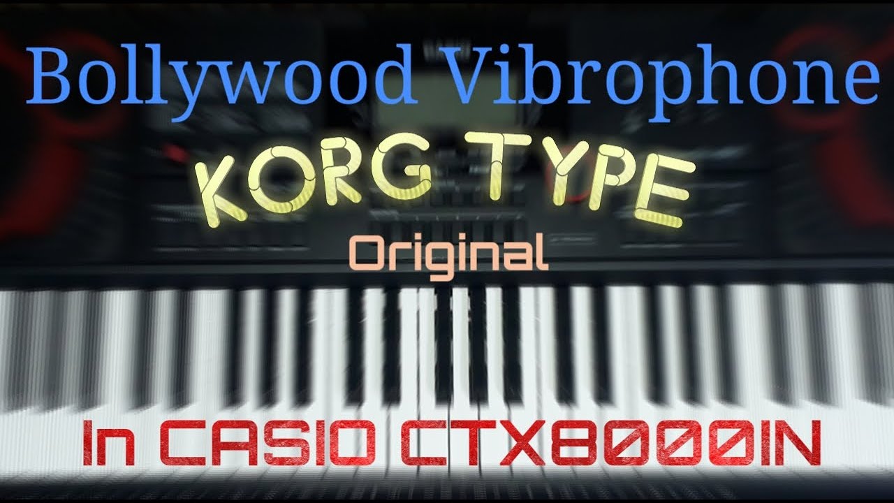Bollywood Vibrophone || Korg Type || Casio CT-X8000IN or CT-X9000IN
