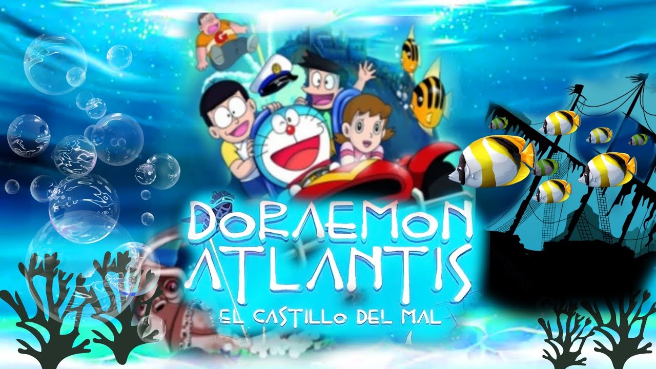 Doraemon Atlantis El Castillo del mal La pelicula