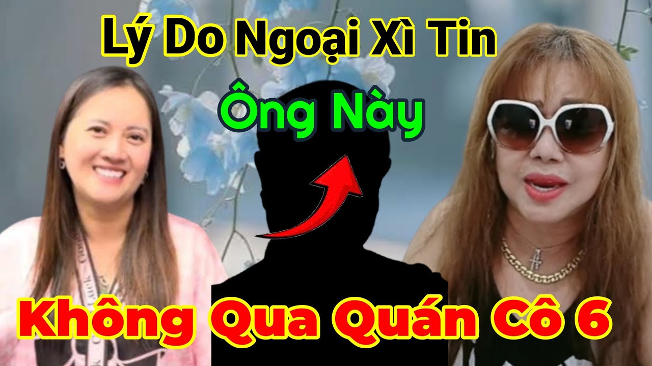 CỰC SỐC !! Ông Ấy Không Cho Ngoại Xì Tin Qua Nhà Cô 6 Ăn Bún Bò Cả Nhà Là Ai ?