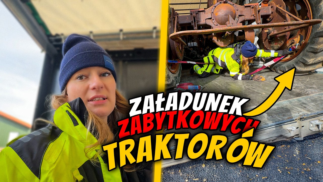 ZAŁADUNEK ZABYTKOWYCH TRAKTORÓW! LOADING OF VINTAGE TRACTORS!