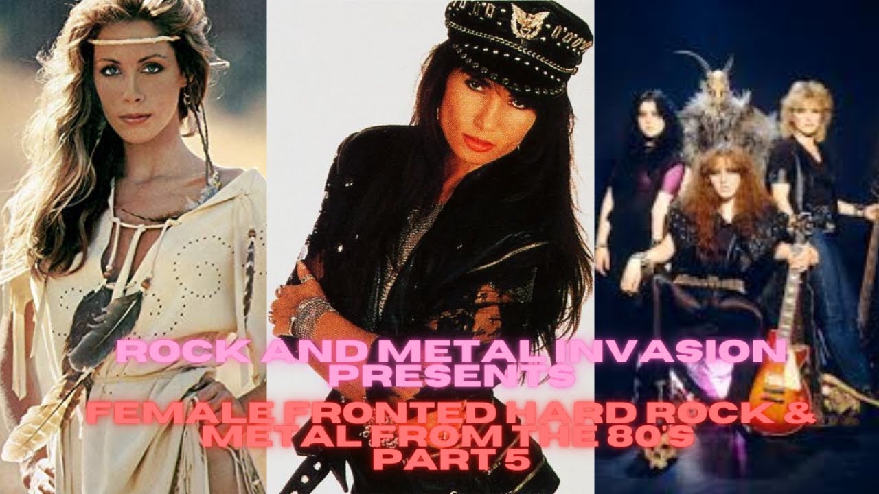Lesser Known Female Fronted Hard Rock and Metal from the 80s Part 5