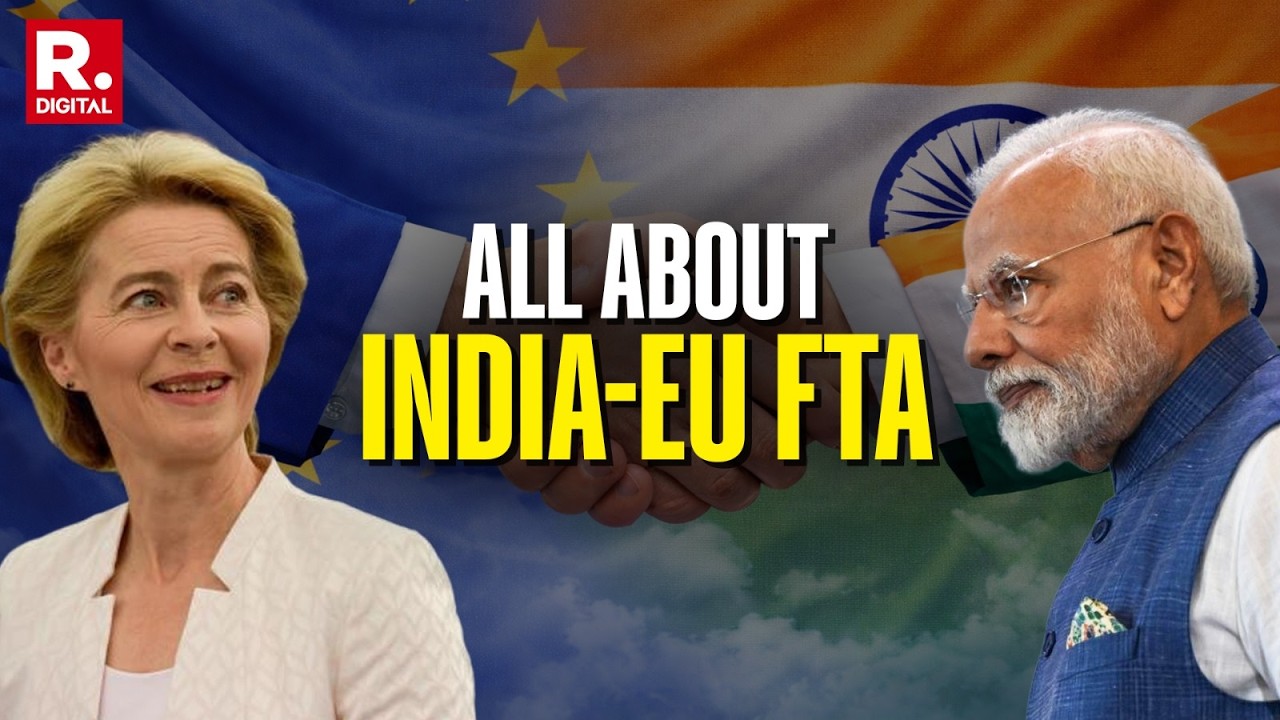 How Will Indians Benefit From India-EU Free Trade Deal? | Mother of All Deals