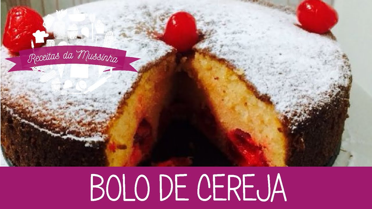 Bolo de Cereja - Episódio 24 - Receitas da Mussinha