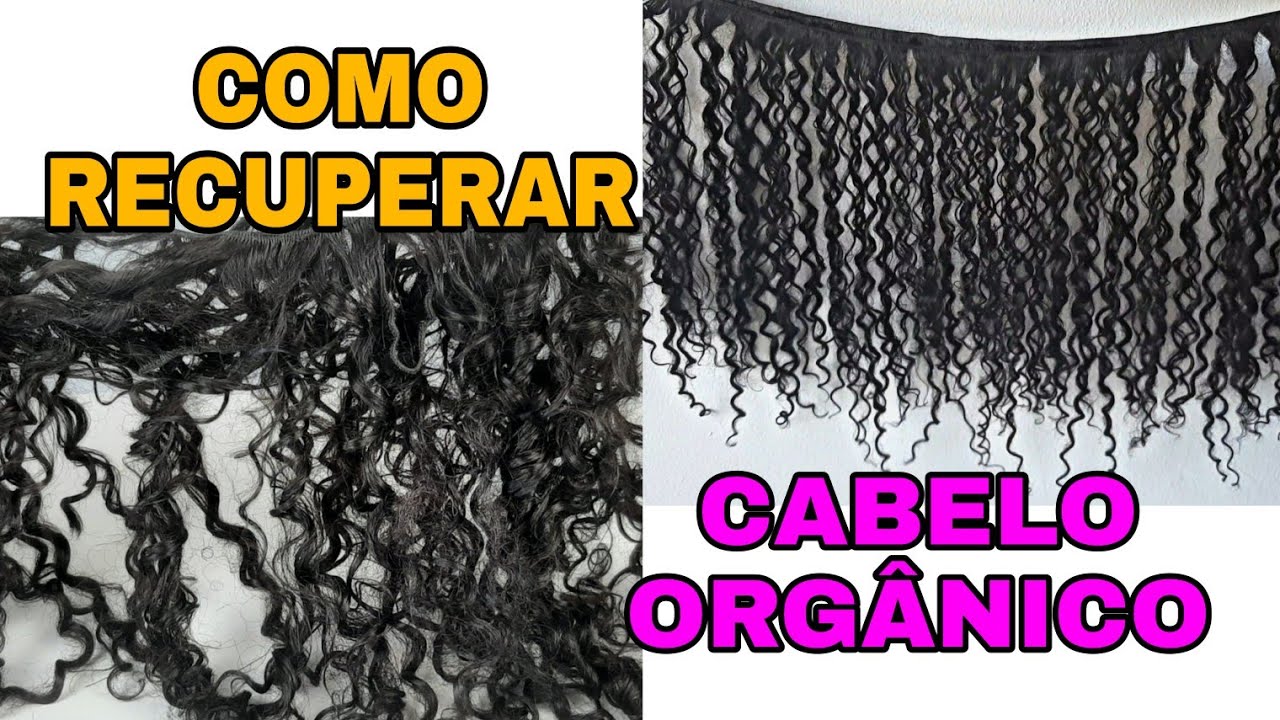 COMO RECUPERAR CABELO ORGÂNICO  CACHEADO