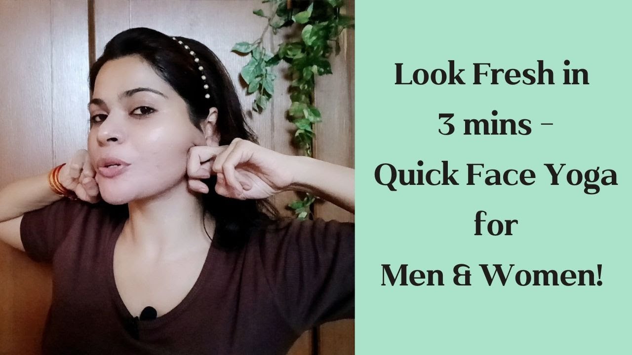 3 mins Face Yoga for Men & Women to Look Fresh | Quick Flow for Busy Days | Sankshita Zutshi