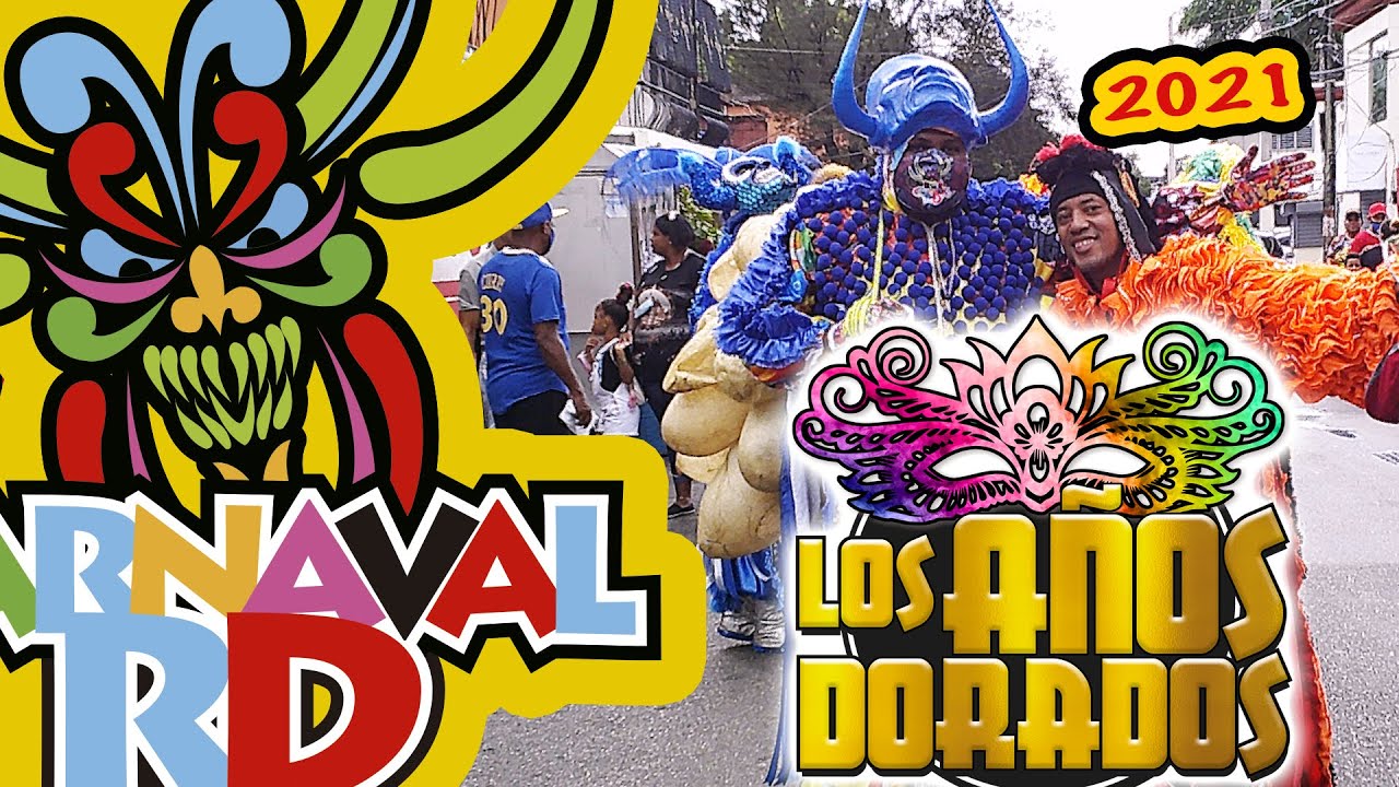 LOS AÑOS DORADOS DE LOS DIABLOS COJUELOS 2021| CARNAVAL RD