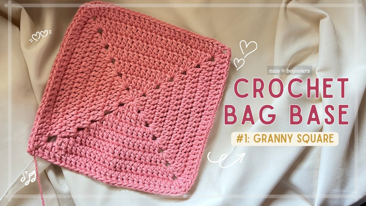 How to Crochet a Granny Square Bag Base | Cách Móc Đáy Túi Hình Vuông Cho Người Mới Bắt Đầu