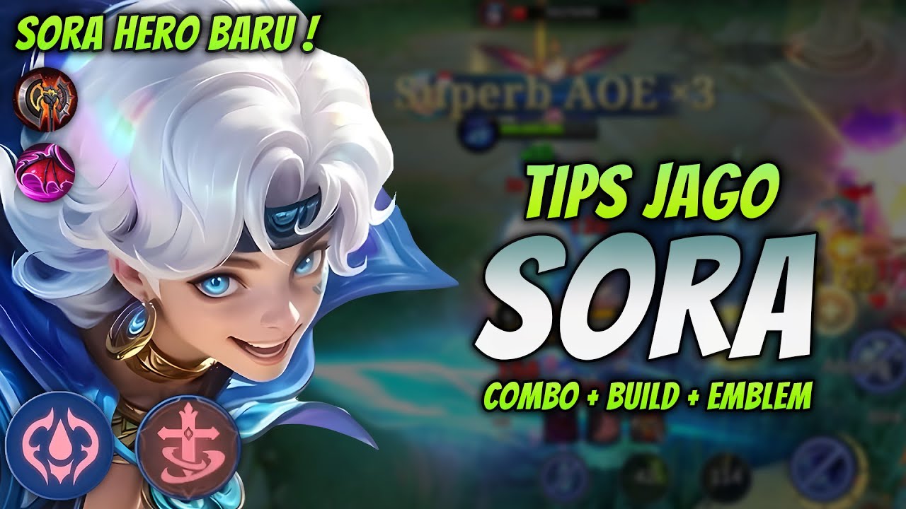 CARA MAIN SORA HERO BARU ! BUILD & EMBLEM SORA TERSAKIT 2025 ! | SORA EXP LANE GAMEPLAY