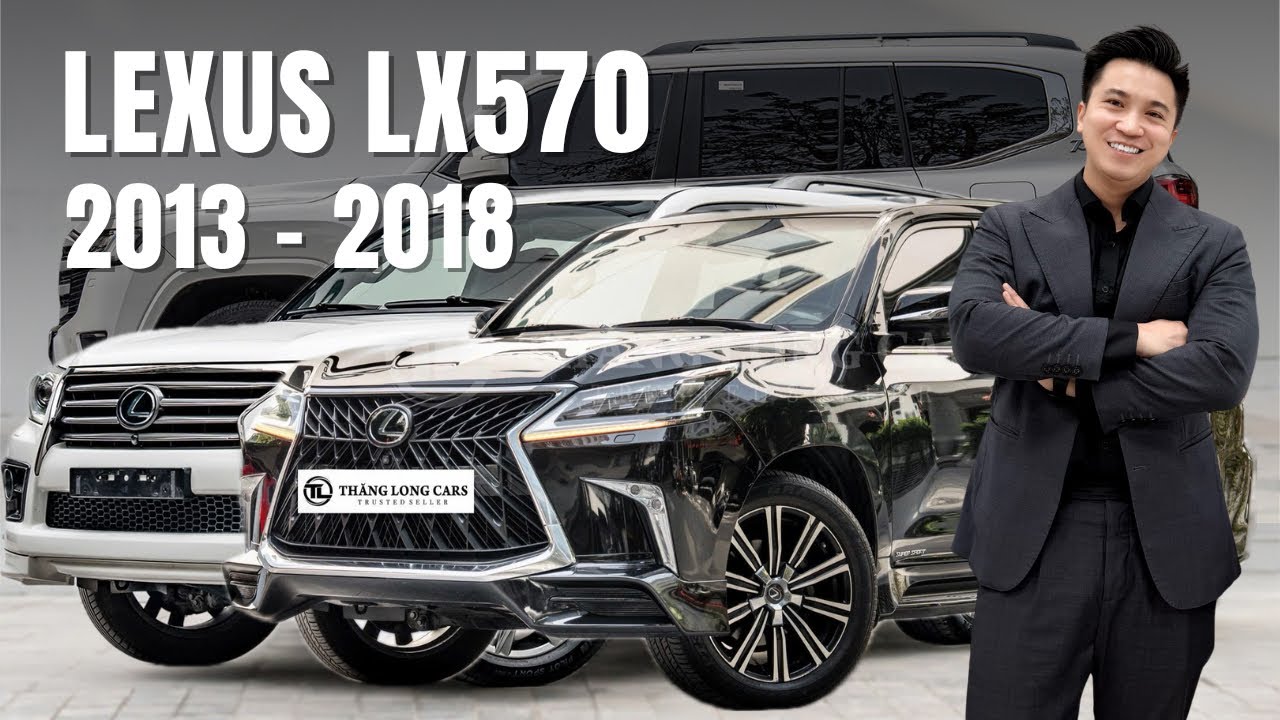 Sở hữu Lexus LX570 chỉ từ hơn 2 tỷ | Nguyễn Toàn Thắng