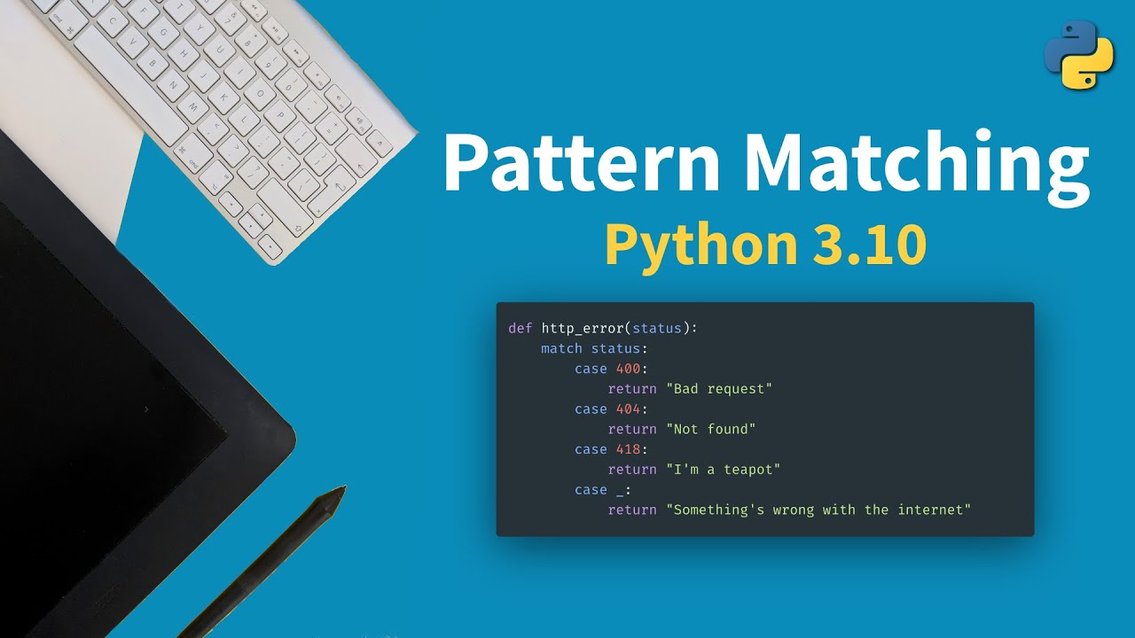 Освойте сопоставление с образцом за 5 минут | Все варианты | Python 3.10
