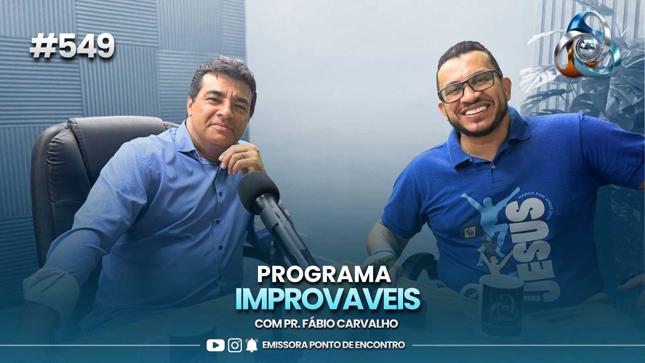 PODCAST IMPROVAVEIS - 04/03/2026 | #549 | COM PR. FÁBIO E PR. VEREADOR SERGIO MANO
