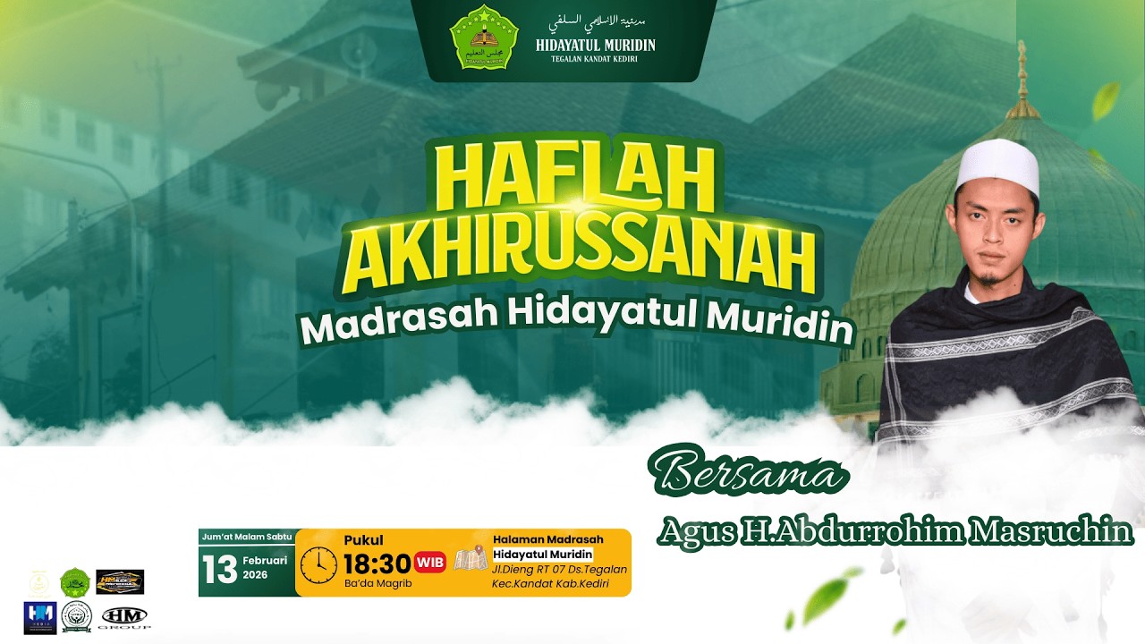 HAFLAH AKHIRUSSANAH III Madrasah Hidayatul Muridin (Tegalan Kandat Kediri)
