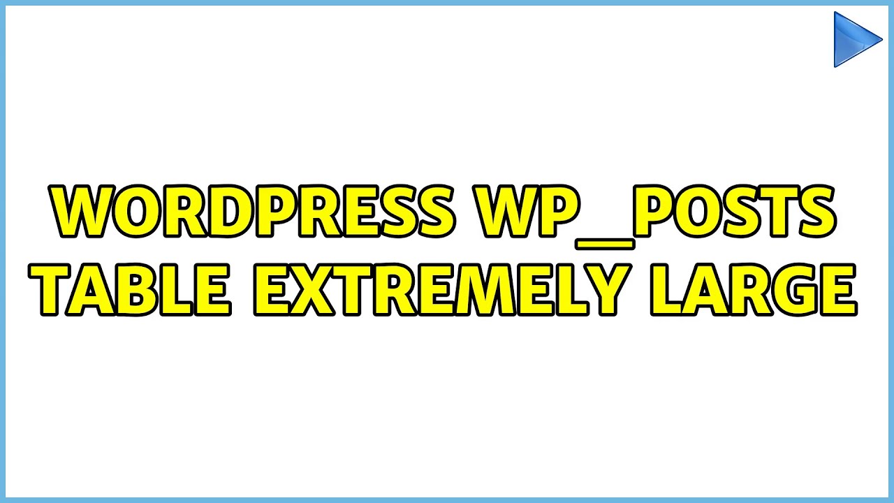 Wordpress: wp_posts table extremely large