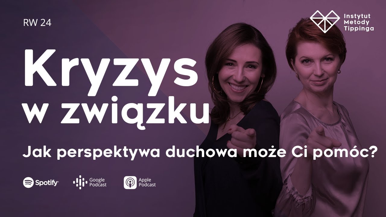 RW 24: Kryzys w związku. Jak perspektywa duchowa może Ci pomóc? #rozwój #relacje #duchowość