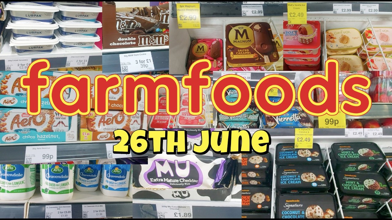 Farmfoods Bargains,Offers & IceCream Friday 26th June Uk Budget Supermarket
