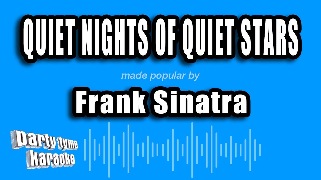 Frank Sinatra - Quiet Nights of Quiet Stars (Karaoke Version)