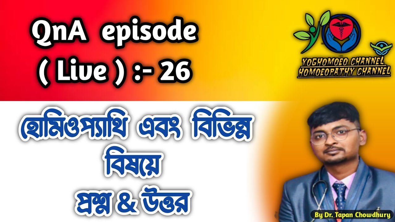 QnA episode live - 26 by Dr. Tapan Chowdhury, health tips by Yoghomoeo channel