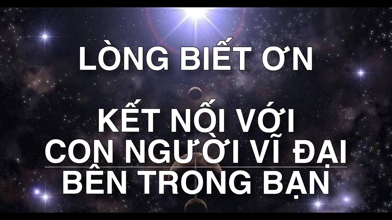 L&Ograve;NG BIẾT ƠN - Quy tr&igrave;nh h&agrave;ng ng&agrave;y - Luật hấp dẫn