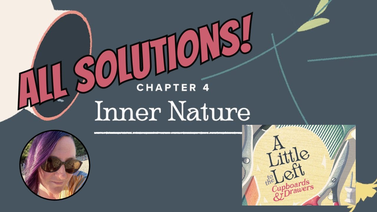 Chapter 4 - ALL Puzzle Solutions  | A Little to the Left