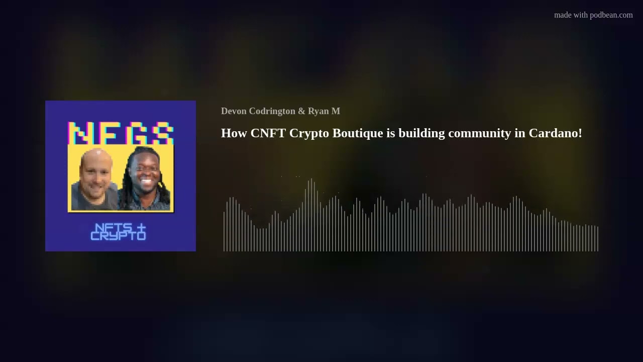 How CNFT Crypto Boutique is building community in Cardano!