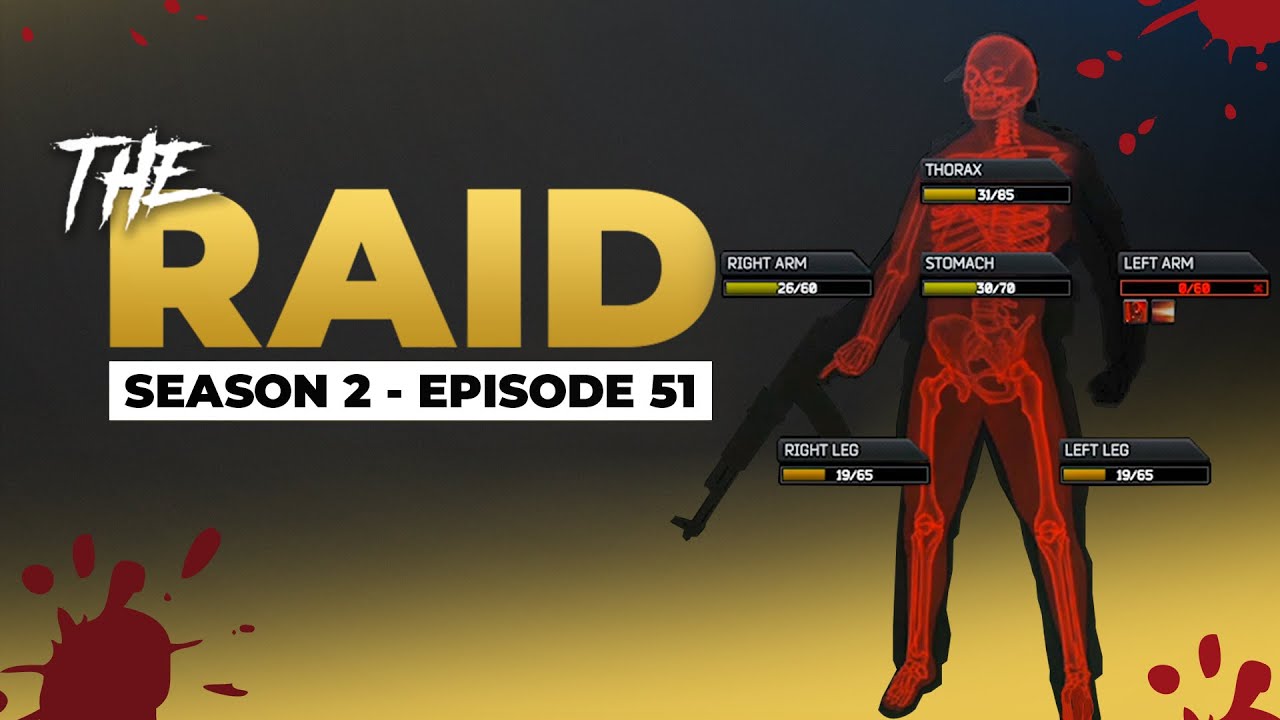 Raid Episode #51 - Season 2 - Escape from Tarkov