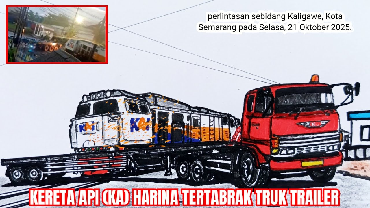 KERETA API (KA) HARINA HANTAM TRUK TRAILER DI KALIGAWE SEMARANG, 21 OKT 2025#keretaapi #railfan 