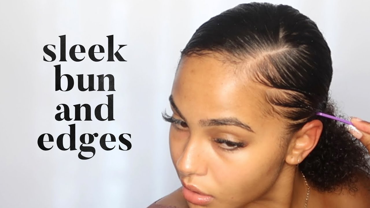 SLEEK BUN AND EDGES