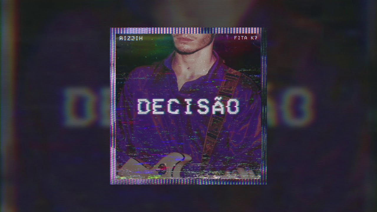 Decis&atilde;o - Rizzih (&Aacute;udio Oficial) Fita K7