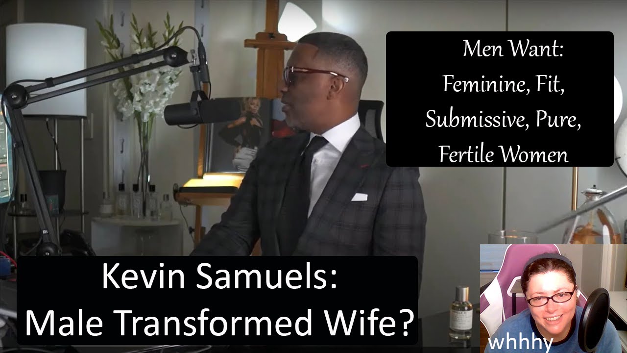 Kevin Samuels Tells Us What Men Want | Reaction & Commentary