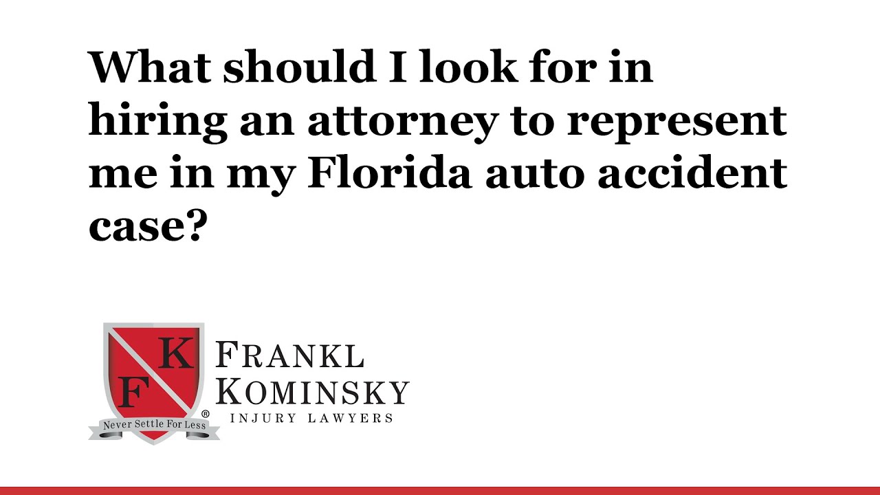 Florida Injury Lawyer: How to Hire the Right Auto Accident Attorney?