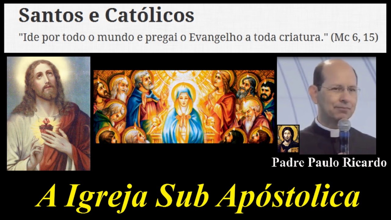 História da Igreja Católica - A Igreja Sub Apostólica - Padre Paulo Ricardo
