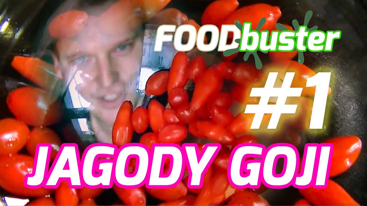 Jagody goji. Gościnnie George Clooney - FOODbuster #1 (FOODhacker)