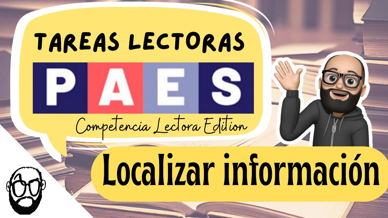 📌TAREAS LECTORAS PAES 2022 #1 Localizar información EXPLÍCITA | COMPETENCIA LECTORA