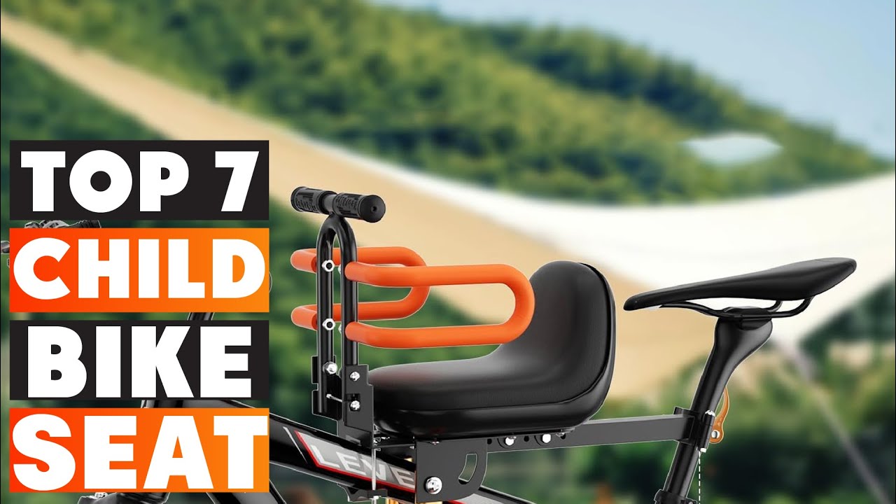 7 Best Child Bike Seats for Toddlers and Kids