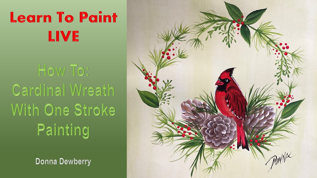 Learn to Paint One Stroke - LIVE With Donna: Cardinal Wreath | Donna Dewberry 2024