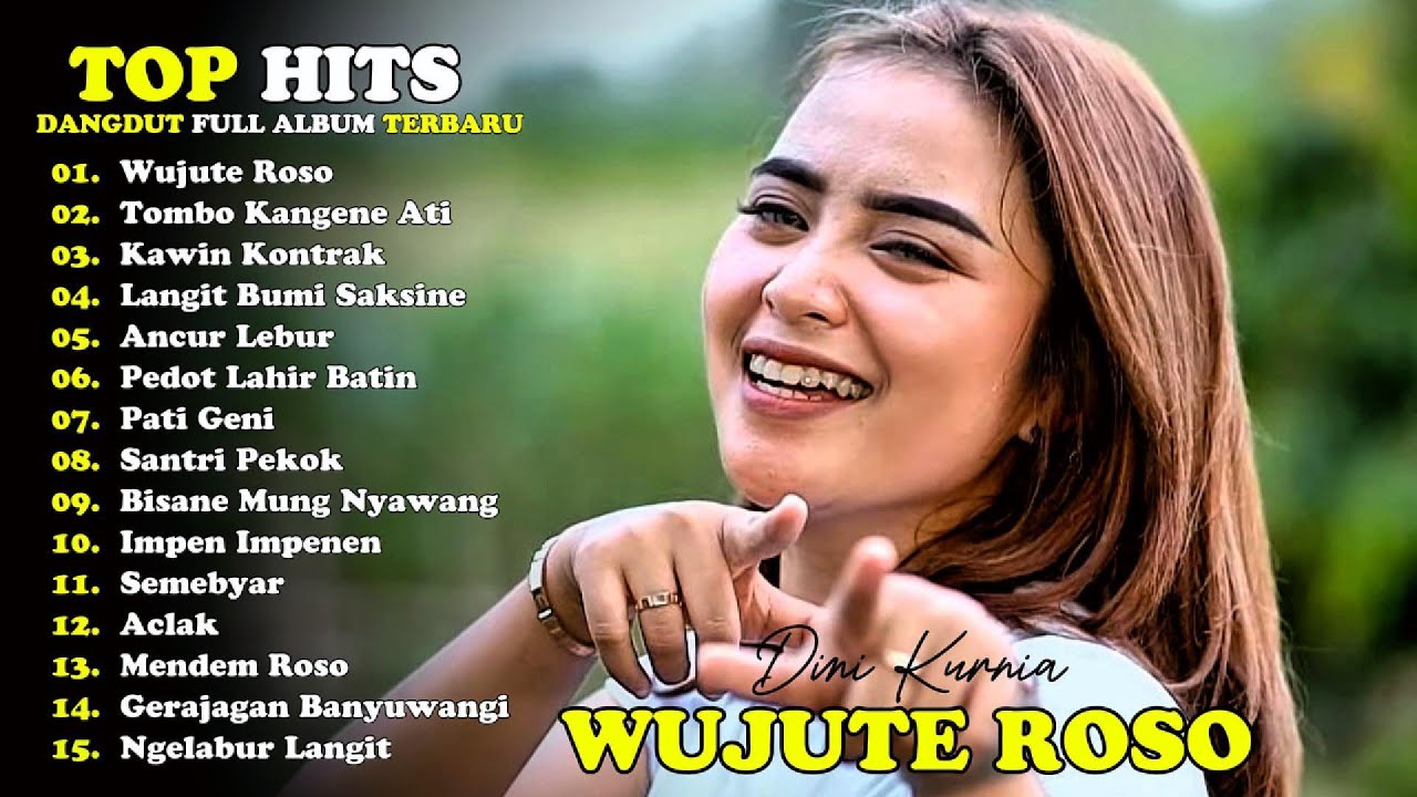 WUJUTE ROSO DINI KURNIA DANGDUT FULL ALBUM TERBARU! KITA ADA