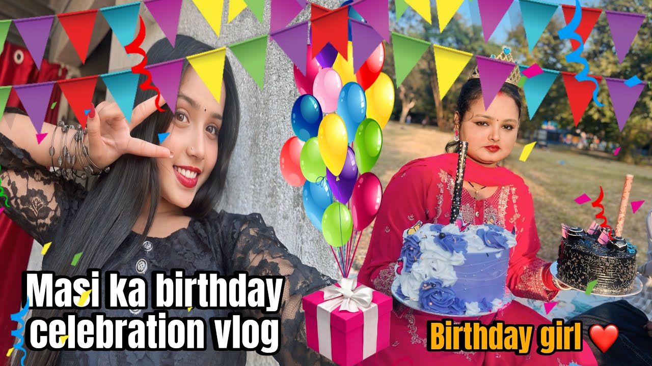 Masi Ka Birthday Celebration | Family Vlog full injoy. ||vlog❤️||support me guys🙏🏻||jharkhand||