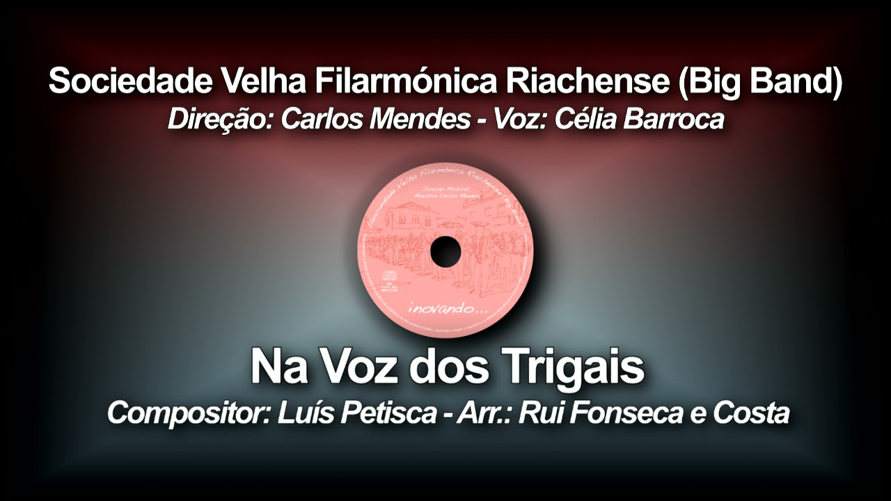 Na Voz dos Trigais - Célia Barroca / Luís Petisca - Arr. Rui Fonseca e Costa