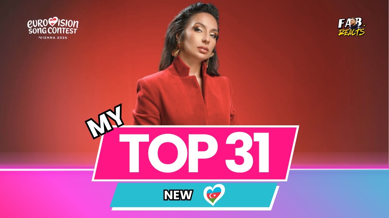Мой топ-31 - Евровидение 2026 | Новинка: 🇦🇿 (пока что) 🎶😍 #esc2026
