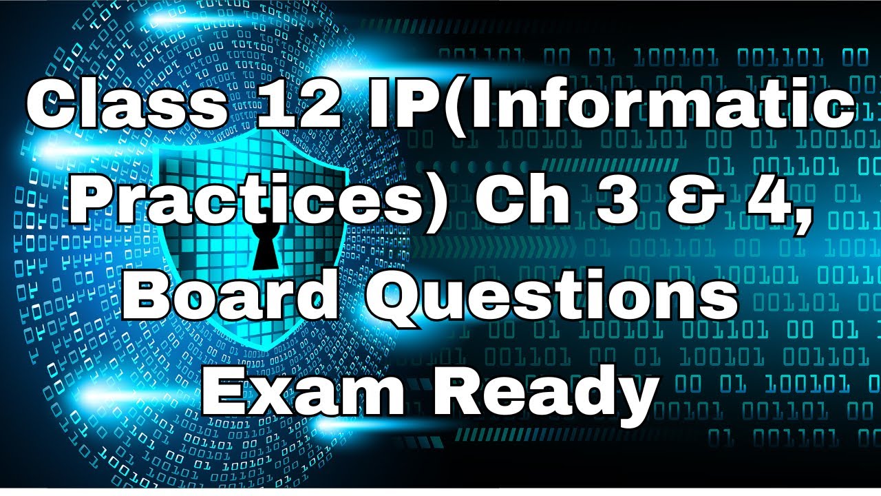Class 12 IP Revision | 50 Important Questions & Answers | Chapter 3 & 4 | Part 2 (Final) | CBSE 2026