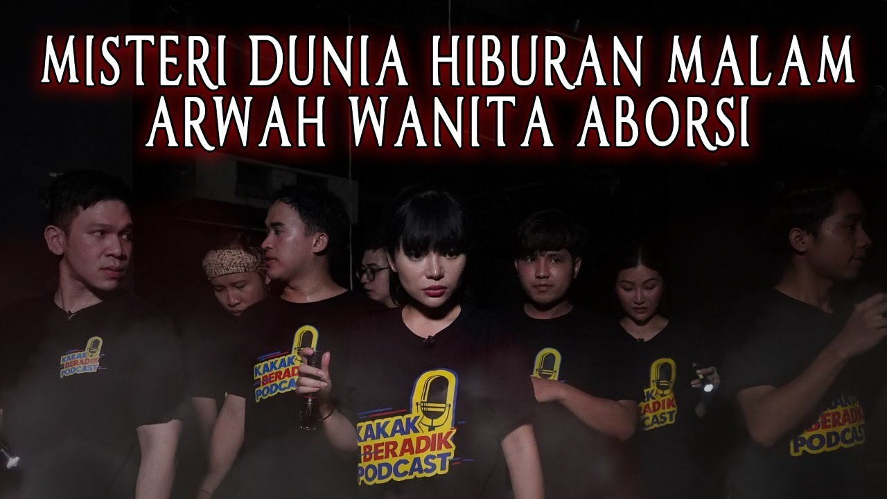 KAKAK BERADIK PODCAST (PART 2) - MISTERI MAKHLUK PENUNGGU HIBURAN MALAM MERASUKI DINAR CANDY