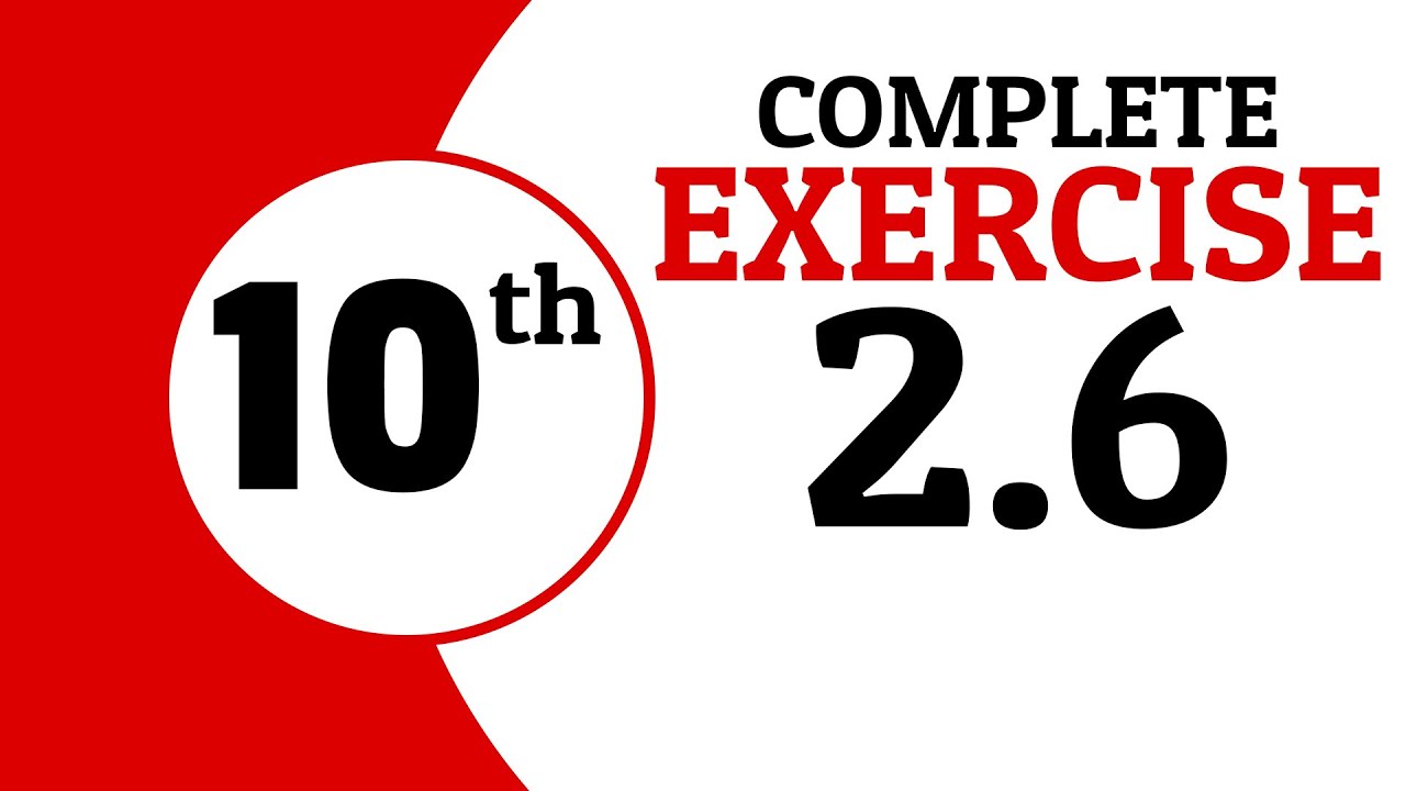 Exercise 2.6 - 10th Class Math | Waqas Nasir