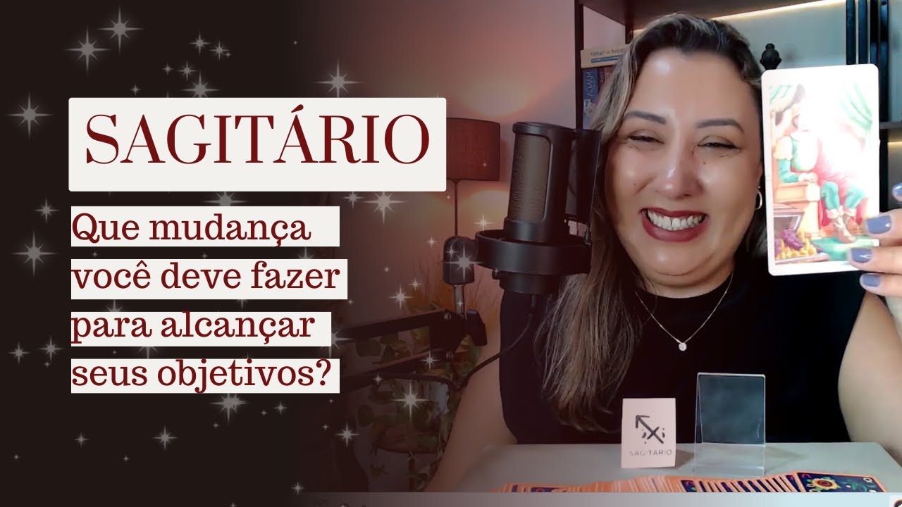 #SAGIT&Aacute;RIO🔮Que mudan&ccedil;a voc&ecirc; deve fazer para alcan&ccedil;ar seus objetivos?