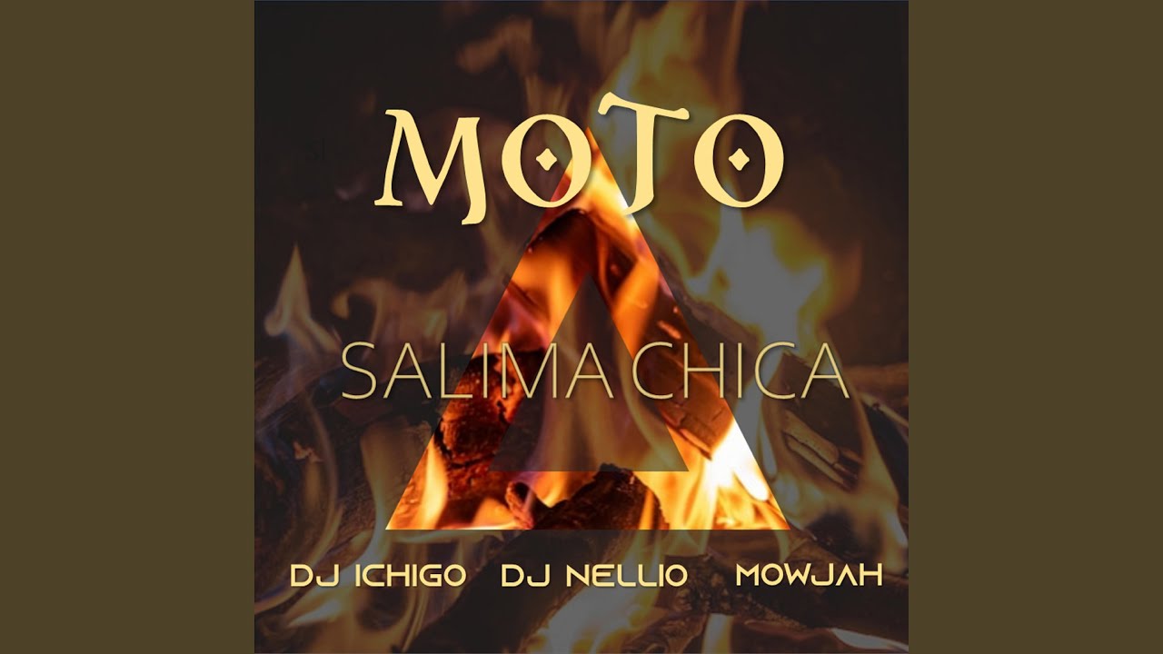 Moto (feat. Salima Chica, Mowjah & DJ Ichigo)