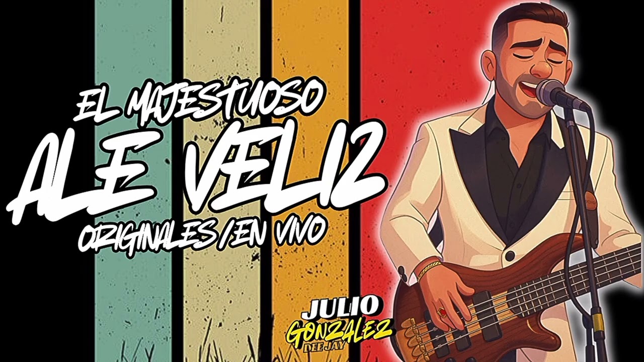 Set Ale Veliz / Originales & En Vivo || JULIO GONZALEZ DJ