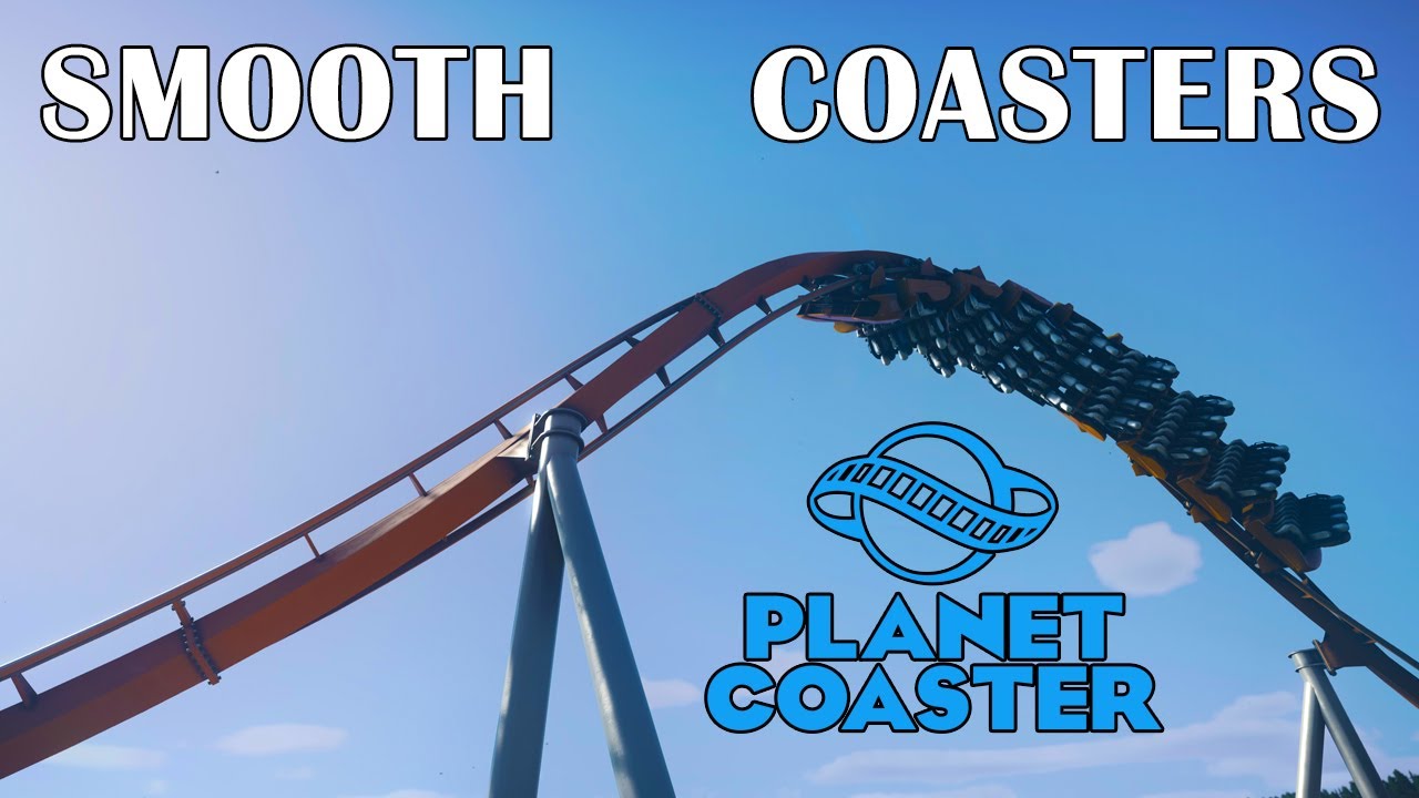 How To Make Smooth Coasters In Planet Coaster